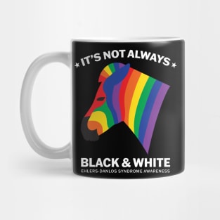 Ehlers Danlos Syndrome It's Not Always Black And White Mug